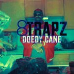Doedy Cane - 8 Trapz (Official Music Video)