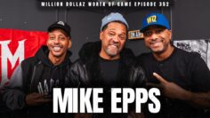 MIKE EPPS: MILLION DOLLAZ WORTH OF GAME EPISODE 352